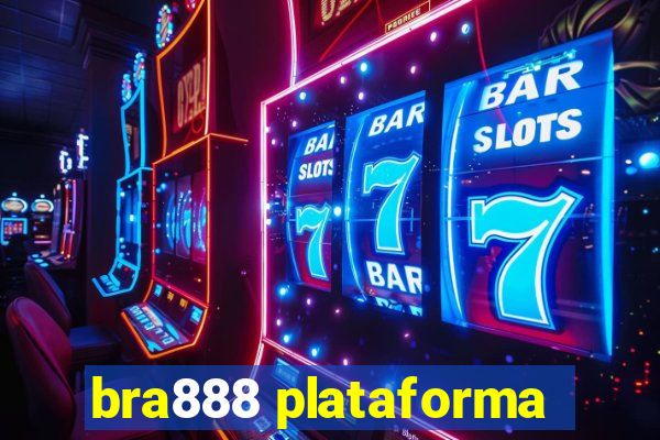 bra888 plataforma